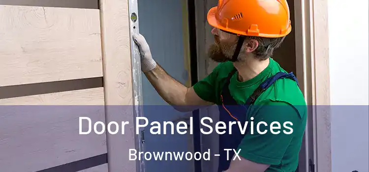 Door Panel Services Brownwood - TX