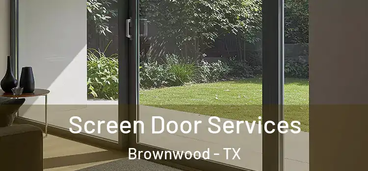 Screen Door Services Brownwood - TX